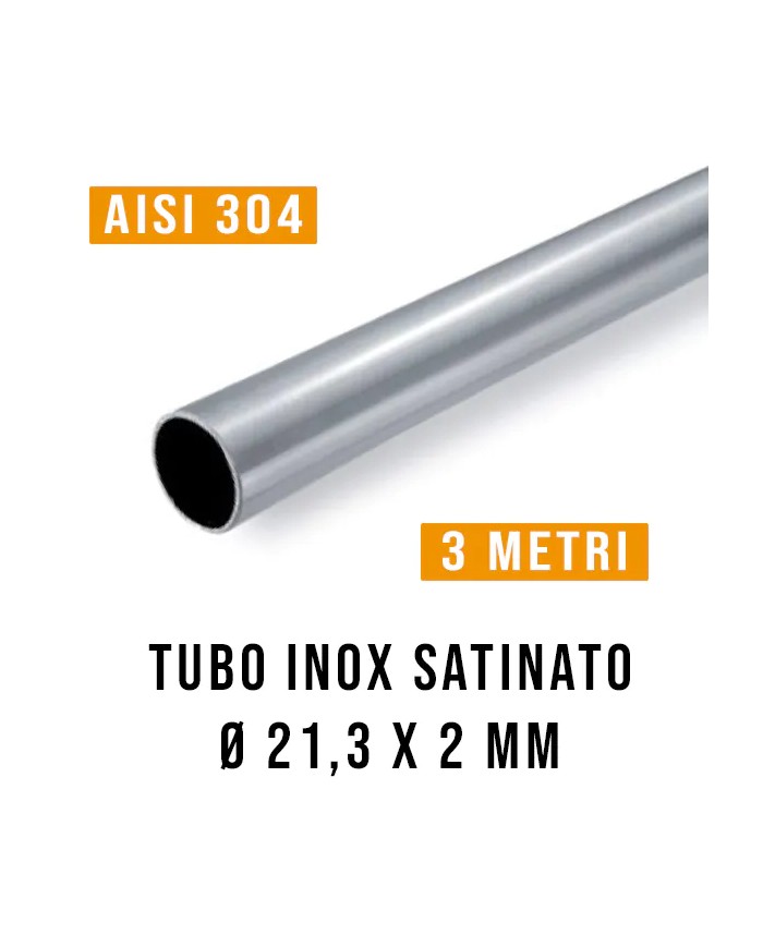 Tubo Inox Satinato AISI 304  Ø 21,3 x 2 - 3 Mt - Imbustato Singolarmente